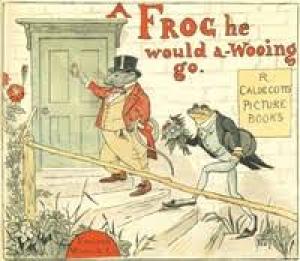 A Frog He Would A-Wooing Go